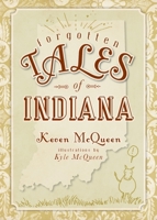 Forgotten Tales of Indiana 1596297719 Book Cover