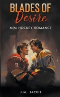 Blades of Desire: M/M Hockey Romance 1998809668 Book Cover