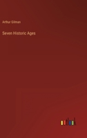 Seven Historic Ages 3368814230 Book Cover