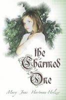 The Charmed One 1413756395 Book Cover