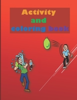 Activity and coloring book: awesome book for kids and girls B08LNT9262 Book Cover