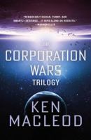 The Corporation Wars Trilogy: Omnibus Edition 0316489247 Book Cover