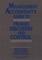 Management Accountant's Guide to Fraud Discovery and Control (Wiley/Institute of Management Accountants Professional Book Series) 0471555959 Book Cover