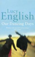 Our Dancing Days 1841152420 Book Cover