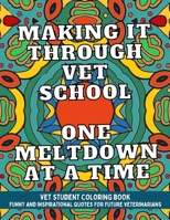 Vet Student Coloring Book: Funny and Inspirational Veterinary School Quotes for Pre-Vet Students and Future Veterinarians B0CQ7TRGCJ Book Cover
