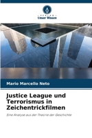 Justice League und Terrorismus in Zeichentrickfilmen 6205252139 Book Cover