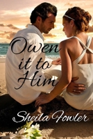 Owen it to Him B093RPTGD9 Book Cover