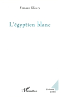 L'égyptien blanc 2747578119 Book Cover