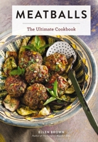 Meatballs: The Ultimate Cookbook 164643014X Book Cover