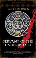 Servant of the Underworld 0857660314 Book Cover