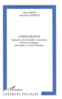 CHINE-FRANCE: Approches interculturelles en économie, littérature, pédagogie, philosophie et sciences humaines (Logiques Sociales) (French Edition) 2738492126 Book Cover