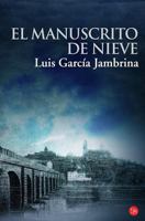 El manuscrito de nieve 846631945X Book Cover