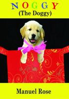 Noggy (The Doggy) 0692170367 Book Cover