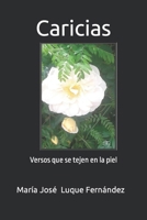 Caricias: Versos que se tejen en la piel (Spanish Edition) B0CNMCXT6C Book Cover
