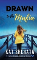 Drawn to the Mafia B0C87VK6NC Book Cover