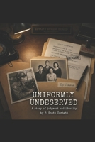 Uniformly Undeserved B0B2TY76FZ Book Cover