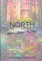 North: Light and Shadow Book One B0CQF777LB Book Cover
