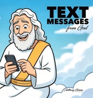 Text Messages from God 1764596544 Book Cover