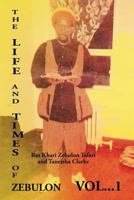 The Life and Times of Zebulon 1479799815 Book Cover