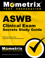 ASWB Clinical Exam Secrets, Study Guide: ASWB Test Review for the Association of Social Work Boards Exam 1609712196 Book Cover