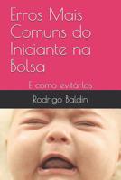 Erros Mais Comuns do Iniciante na Bolsa: E como evitá-los (Portuguese Edition) 1070683671 Book Cover
