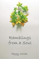 Ramblings From A Soul 1452532400 Book Cover