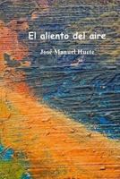 El aliento del aire 1544717830 Book Cover