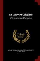 An Essay on Colophons With Specimens and Translations 9354942687 Book Cover