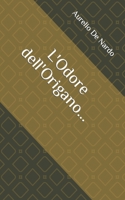 L'Odore dell'Origano... B0BC6HG6HL Book Cover