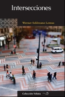 Intersecciones (Colección Voluta) (Spanish Edition) 9929724788 Book Cover