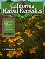 California Herbal Remedies: The History and Uses of Native Medicinal Plants 0872014576 Book Cover