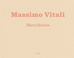 Massimo Vitali: Short Stories 3958294960 Book Cover