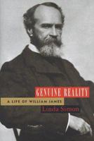 Genuine Reality: A Life of William James 0151930988 Book Cover
