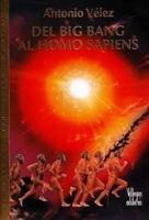 Del big bang al homo sapiens 9588160685 Book Cover