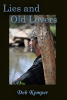 Lies and Old Lovers 1944979190 Book Cover