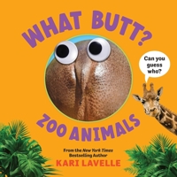 What Butt? Zoo Animals 1464255237 Book Cover