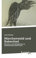 M�rchenwald Und Rabenlied 3710336368 Book Cover