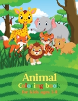 Animal Coloring Book for Kids Ages 3-8: Easy Coloring Pages For Preschool and KindergartenMany Big Animal Illustrations For ColoringAnimal Book for Kids 3-5 0196612616 Book Cover