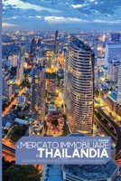 Il mercato immobiliare in Thailandia: La guida definitiva sul Real Estate in Thailandia, Real Estate in Thailand (Italian version) 1802738193 Book Cover