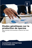 Études génétiques sur la production de sperme 6200883874 Book Cover