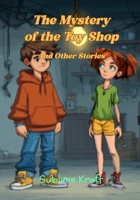 The Mystery of The Toy Shop: And Other Stories B0GPKMV1Q6 Book Cover