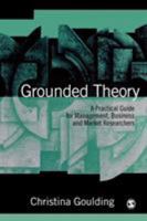 Grounded Theory: A Practical Guide for Management, Business and Market Researchers 0761966838 Book Cover