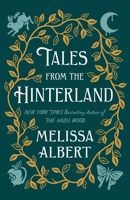 Tales From the Hinterland 1250302749 Book Cover