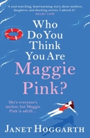 Who Do You Think You Are Maggie Pink? 1801627371 Book Cover