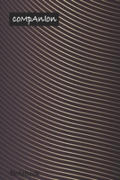 Companion Notebook: Designer Notebook: Wide Ruled Lined Paper Notebook Journal: Designer Workbook for Writing Notes 1674581262 Book Cover