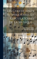 Les Coefficients Respiratoires Et Circulatoires De La Musique... 1022299824 Book Cover