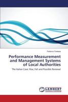 Performance Measurement and Management Systems of Local Authorities: The Italian Case: Rise, Fall and Possible Renewal 3659593915 Book Cover