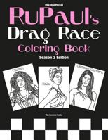 RuPaul's Drag Race Coloring Book: Season 3 Edition 1798827980 Book Cover