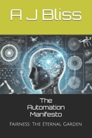 The Automation Manifesto: The Eternal Garden B0DW992B43 Book Cover