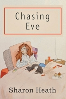 Chasing Eve 1950750280 Book Cover